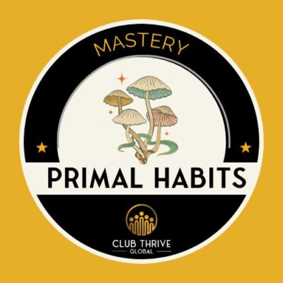 1 mastery primal habits
